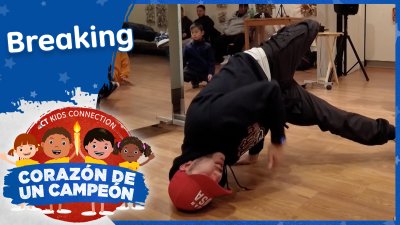 Kids Connection: Corazón de un Campeón – Breaking