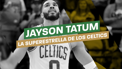 Jayson Tatum: la superestrella de Los Celtics